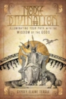 Norse Divination : Illuminating Your Path with the Wisdom of the Gods - Book