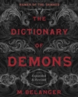 The Dictionary of Demons: Expanded and Revised : Names of the Damned - Book