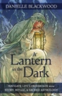 A Lantern in The Dark : Navigate Life's Crossroads with Story, Ritual and Sacred Astrology - Book