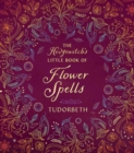 The Hedgewitch's Little Book of Flower Spells - Book