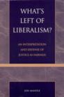 What's Left of Liberalism? : An Interpretation and Defense of Justice as Fairness - Book