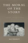 The Moral of the Story : Literature and Public Ethics - Book