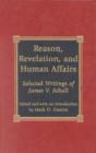 Reason, Revelation, and Human Affairs : Selected Writings of James V. Schall - Book