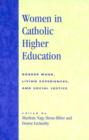 Women in Catholic Higher Education : Border Work, Living Experiences, and Social Justice - Book