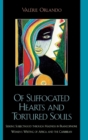 Of Suffocated Hearts and Tortured Souls : Seeking Subjecthood through Madness in Francophone Women's Writing of Africa and the Caribbean - Book