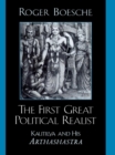 The First Great Political Realist : Kautilya and His Arthashastra - Book