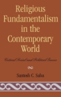Religious Fundamentalism in the Contemporary World : Critical Social and Political Issues - Book
