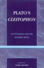 Plato's Cleitophon : On Socrates and the Modern Mind - Book
