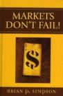 Markets Don't Fail! - Book