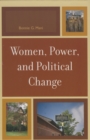 Women, Power, and Political Change - Book