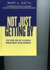 Not Just Getting By : The New Era of Flexible Workforce Development - Book