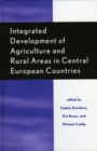 Integrated Development of Agriculture and Rural Areas in Central European Countries - Book