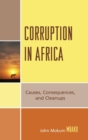 Corruption in Africa : Causes Consequences, and Cleanups - Book