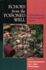 Echoes from the Poisoned Well : Global Memories of Environmental Injustice - Book
