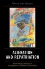 Alien-Nation and Repatriation : Translating Identity in Anglophone Caribbean Literature - Book