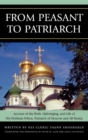 From Peasant to Patriarch : Account of the Birth, Upbringing, and Life of His Holiness Nikon, Patriarch of Moscow and All Russia - Book