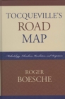 Tocqueville's Road Map : Methodology, Liberalism, Revolution, and Despotism - Book