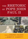 The Rhetoric of Pope John Paul II - Book