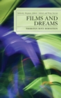 Films and Dreams : Tarkovsky, Bergman, Sokurov, Kubrick, and Wong Kar-Wai - Book