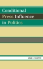 Conditional Press Influence in Politics - Book