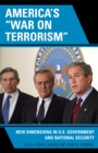 America's 'War on Terrorism' : New Dimensions in U.S. Government and National Security - Book