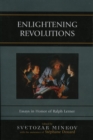 Enlightening Revolutions : Essays in Honor of Ralph Lerner - Book