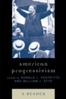 American Progressivism : A Reader - Book
