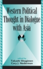 Western Political Thought in Dialogue with Asia - Book