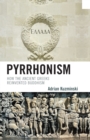 Pyrrhonism : How the Ancient Greeks Reinvented Buddhism - Book