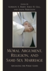 Moral Argument, Religion, and Same-Sex Marriage : Advancing the Public Good - Book
