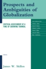 Prospects and Ambiguities of Globalization : Critical Assessments at a Time of Growing Turmoil - Book