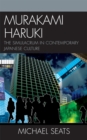 Murakami Haruki : The Simulacrum in Contemporary Japanese Culture - Book