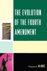 The Evolution of the Fourth Amendment - Book
