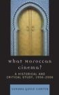 What Moroccan Cinema? : A Historical and Critical Study, 1956D2006 - eBook