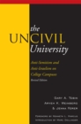 The UnCivil University : Intolerance on College Campuses - Book