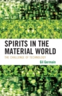 Spirits in the Material World : The Challenge of Technology - eBook