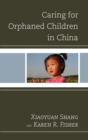 Caring for Orphaned Children in China - eBook