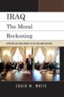 Iraq : The Moral Reckoning - eBook
