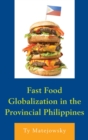 Fast Food Globalization in the Provincial Philippines - eBook