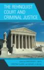 The Rehnquist Court and Criminal Justice - Book