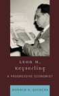 Leon H. Keyserling : A Progressive Economist - eBook