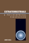 Extraterrestrials : A Philosophical Perspective - Book