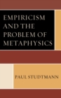 Empiricism and the Problem of Metaphysics - eBook