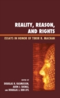 Reality, Reason, and Rights : Essays in Honor of Tibor R. Machan - Book