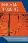 Inhuman Thoughts : Philosophical Explorations of Posthumanity - eBook