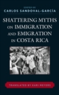 Shattering Myths on Immigration and Emigration in Costa Rica - eBook