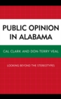 Public Opinion in Alabama : Looking Beyond the Stereotypes - eBook