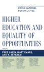 Higher Education and Equality of Opportunity : Cross-national Perspectives - Book