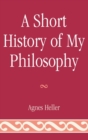Short History of My Philosophy - eBook