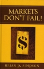 Markets Don't Fail! - eBook